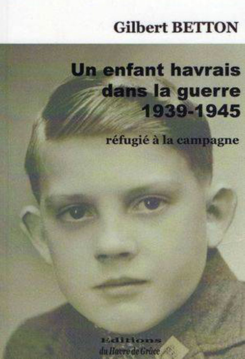 Livre au Havre Un enfant havrais dans la guerre 1939-1945