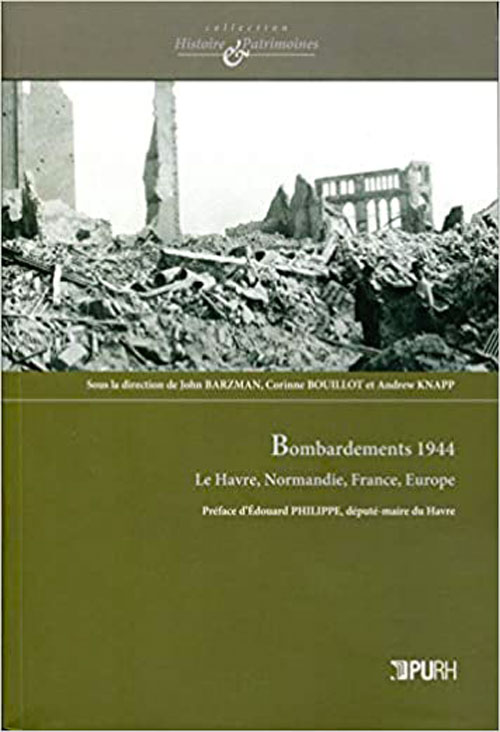 Livre au Havre Bombardements 1944 : Le Havre, Normandie, France, Europe