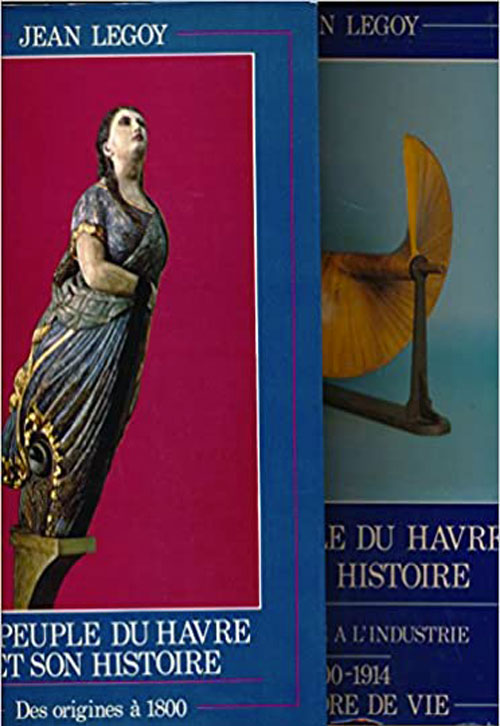 Livre au Havre Le peuple du Havre et son histoire : Tome 1 et 2